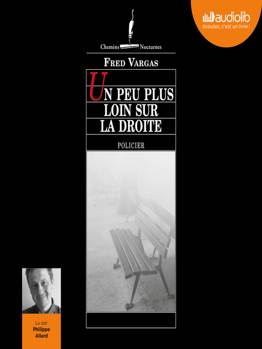 Title details for Un peu plus loin sur la droite by Fred Vargas - Available